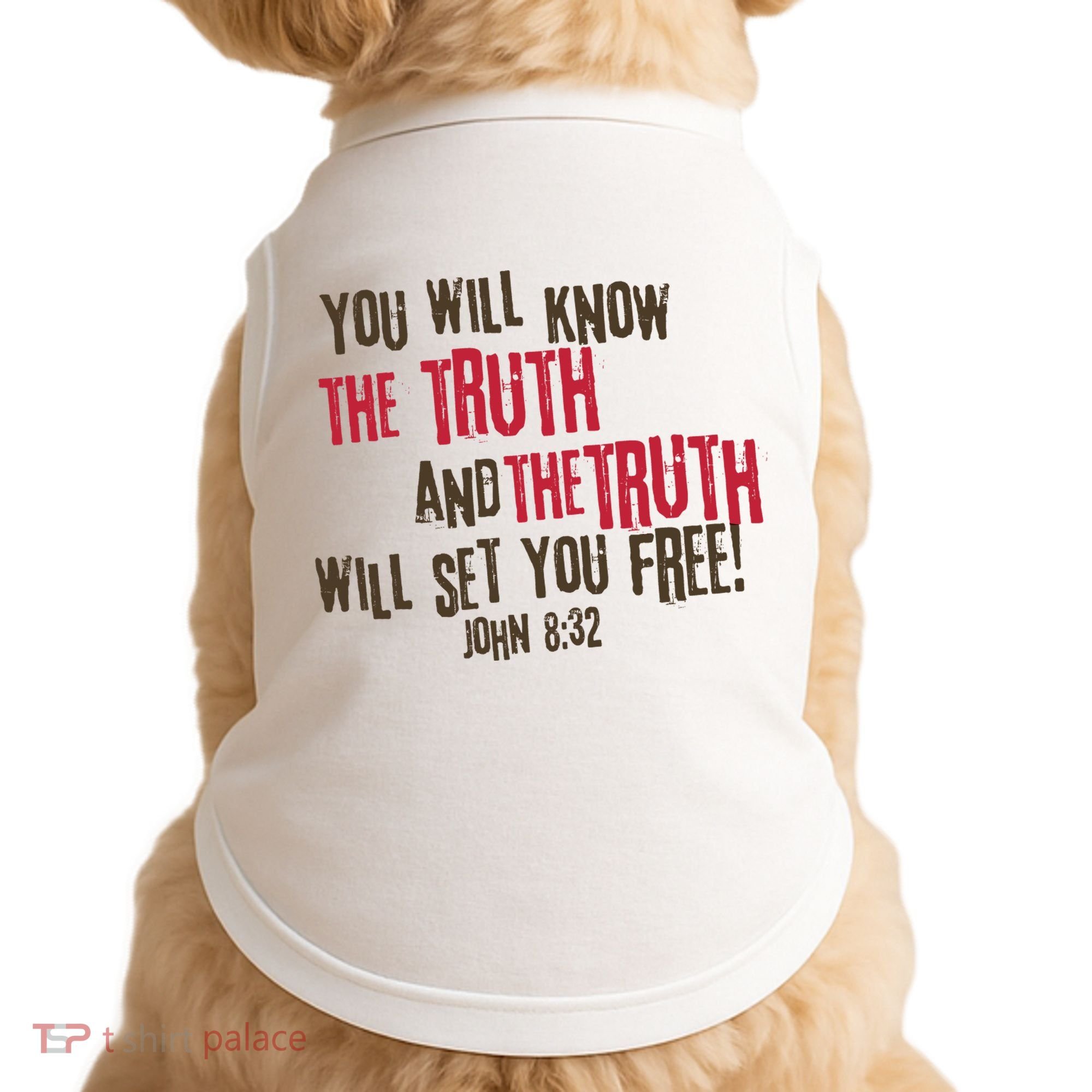 John 8:32 The Truth Will Set You Free Doggie Tank