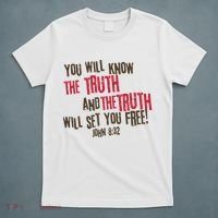 John 8:32 The Truth Will Set You Free T-Shirt thumb 5