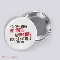 John 8:32 The Truth Will Set You Free Button thumb 0