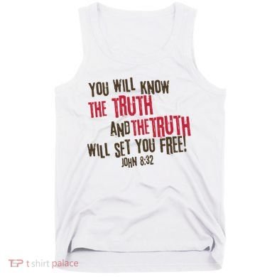 John 8:32 The Truth Will Set You Free Tank Top