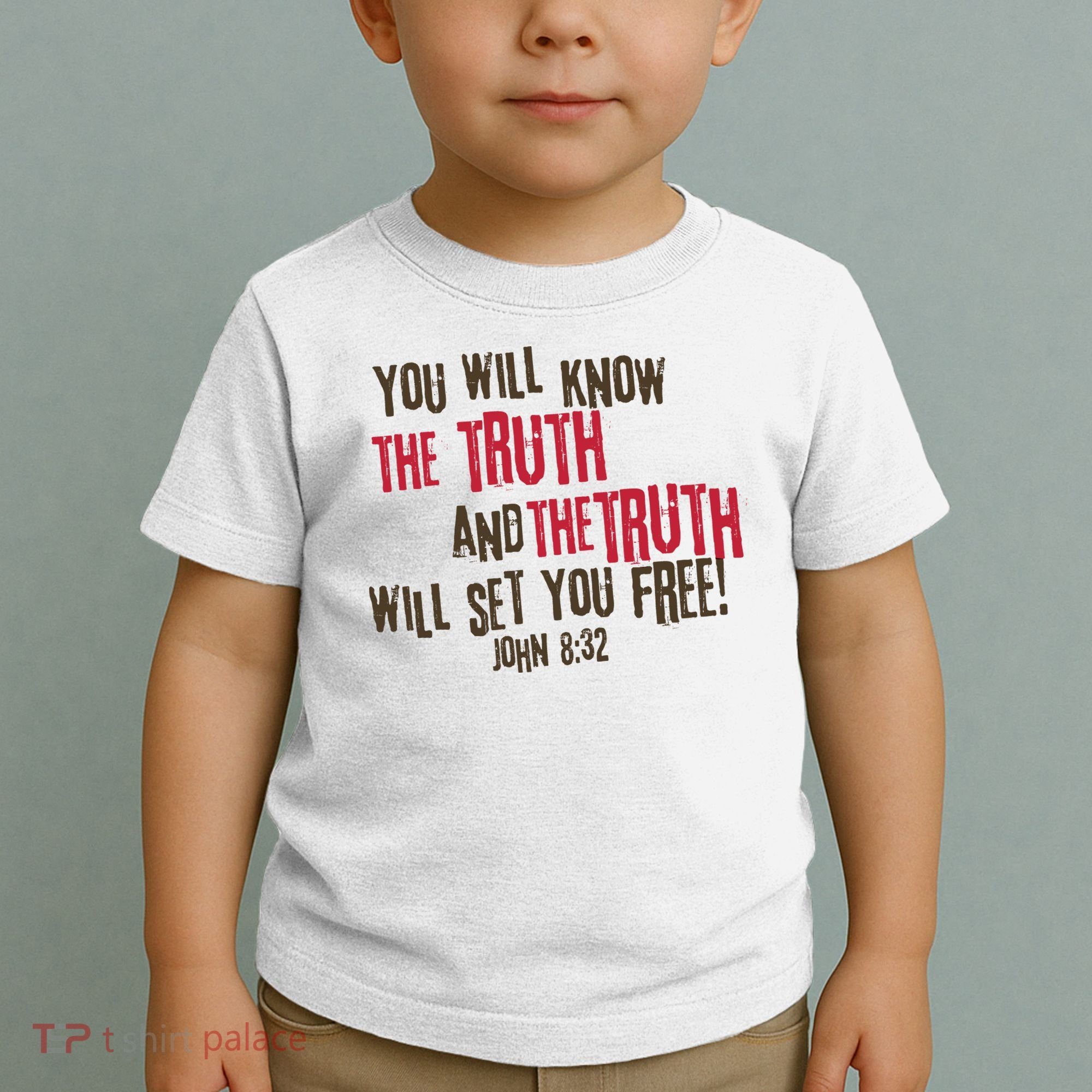 John 8:32 The Truth Will Set You Free Toddler T-Shirt