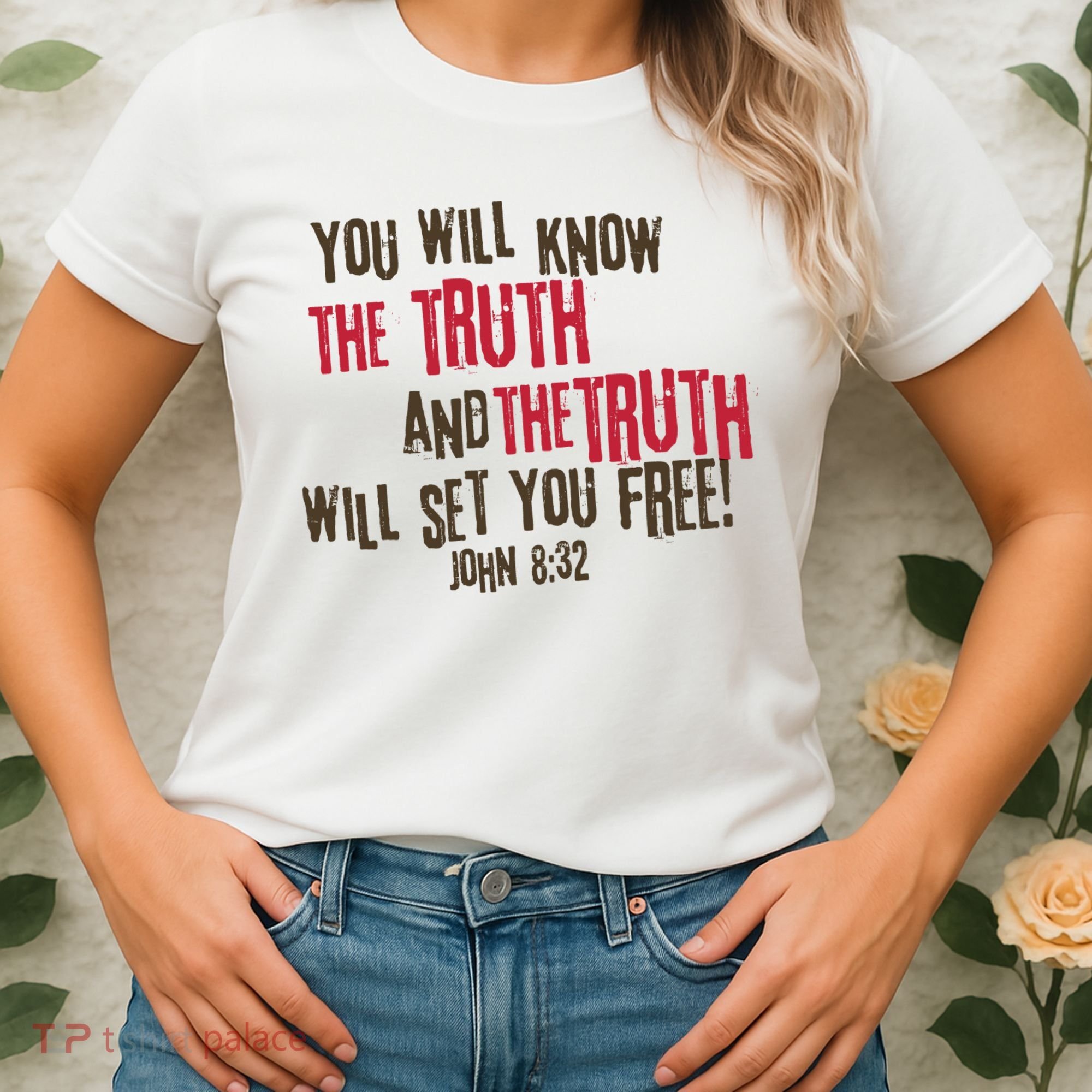 John 8:32 The Truth Will Set You Free Women's T-Shirt