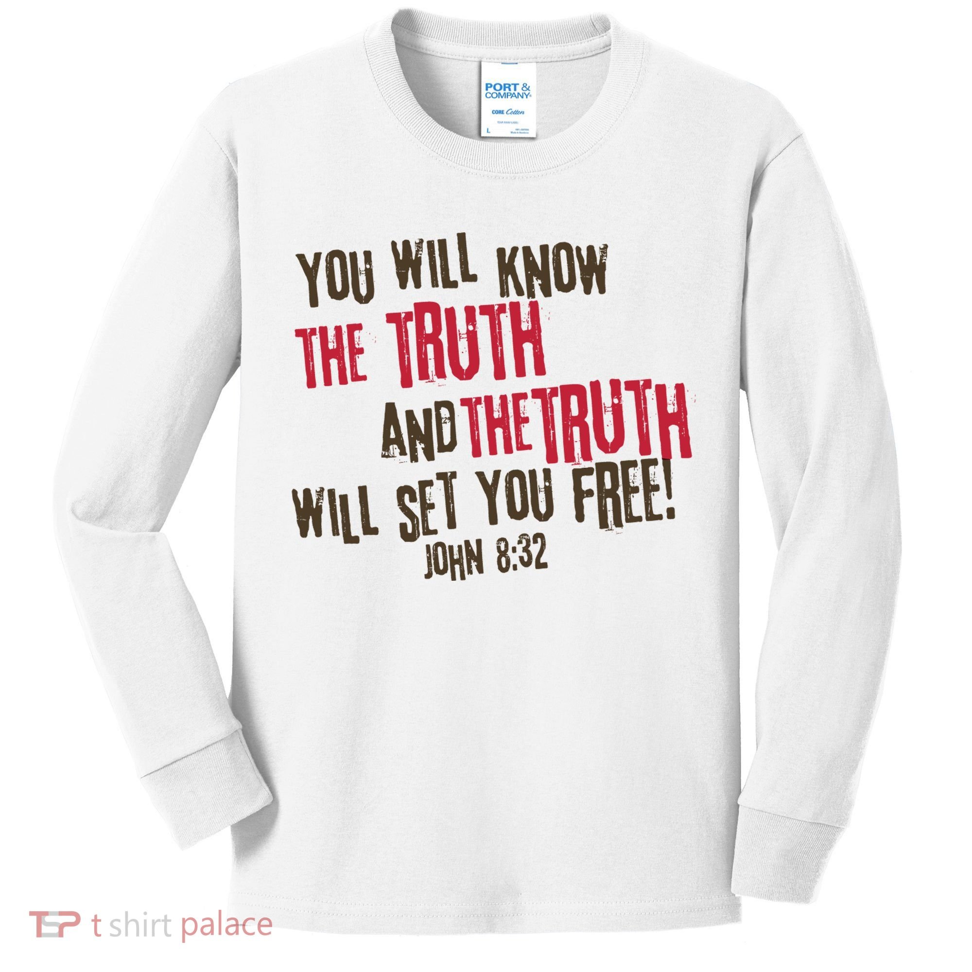 John 8:32 The Truth Will Set You Free Kids Long Sleeve Shirt