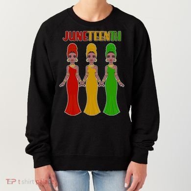 Juneteen African American Black Women Women's Sweatshirt