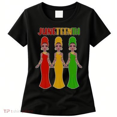 Juneteen African American Black Women Women's T-Shirt