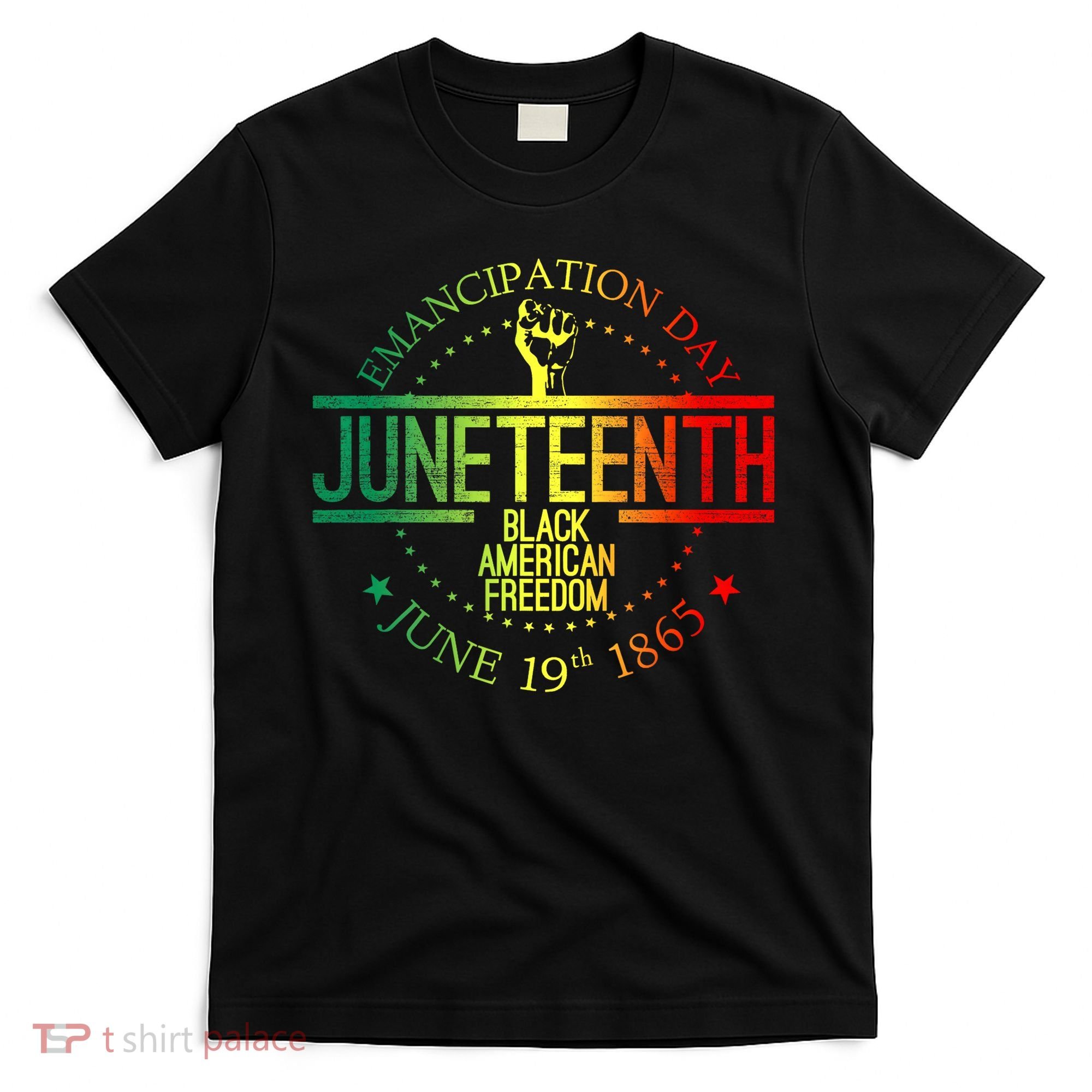 Juneteenth African American Freedom Black History June 19 T-Shirt