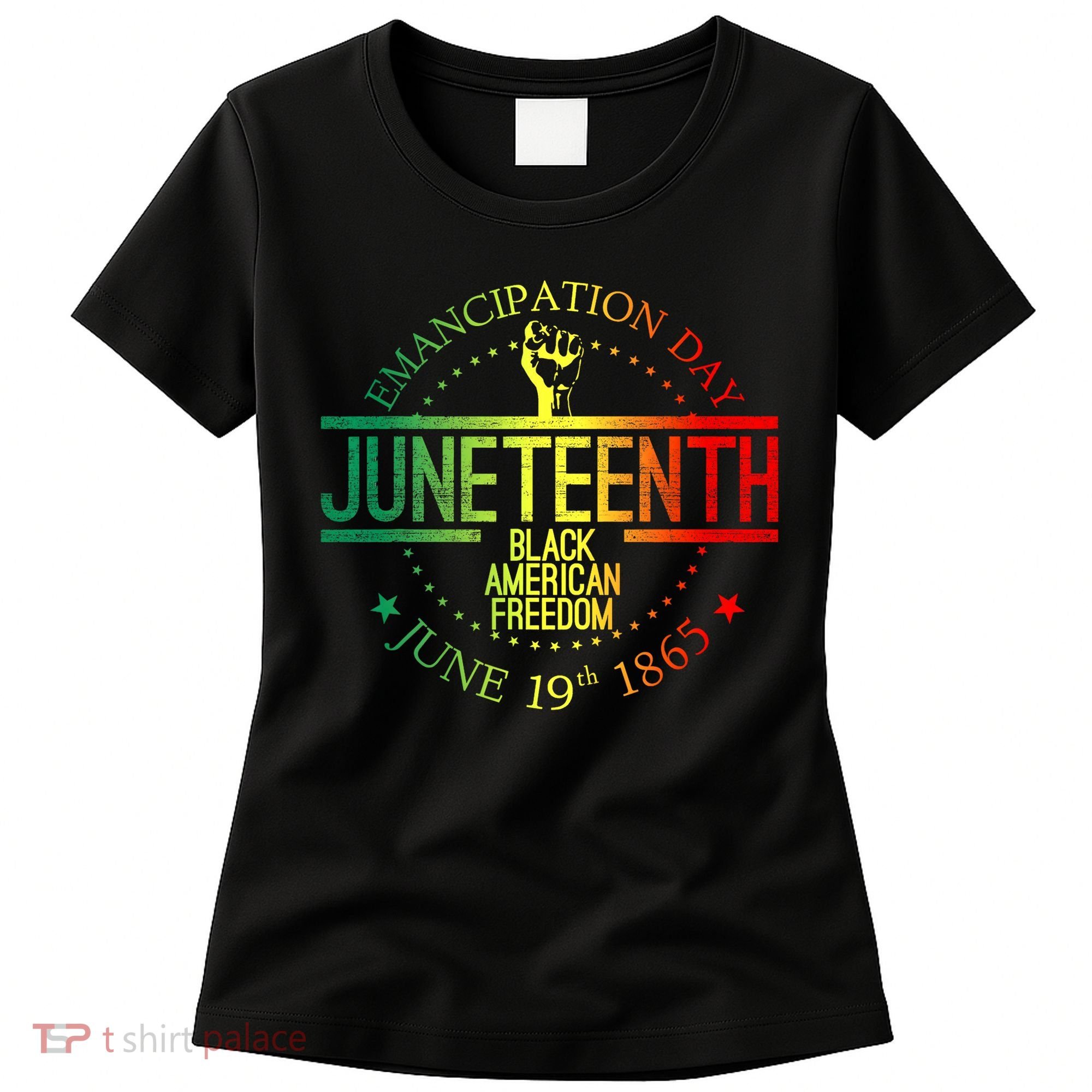 Juneteenth African American Freedom Black History June 19 Women's T-Shirt