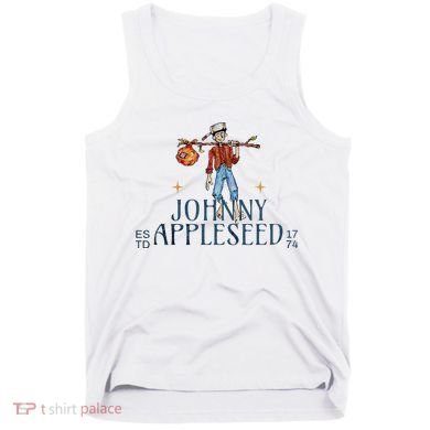 Johnny Appleseed Apple Day Sept 26 Orchard Nursery Tank Top