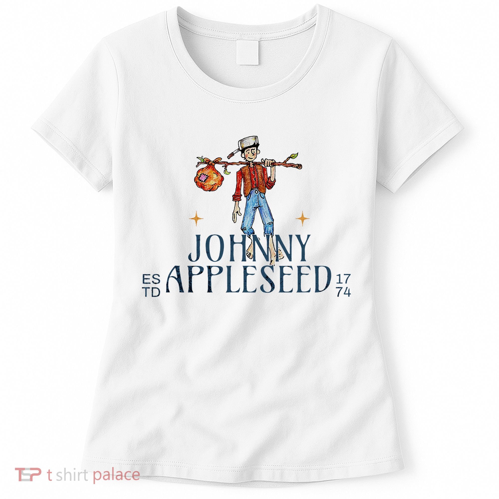 Johnny Appleseed Apple Day Sept 26 Orchard Nursery Women's T-Shirt