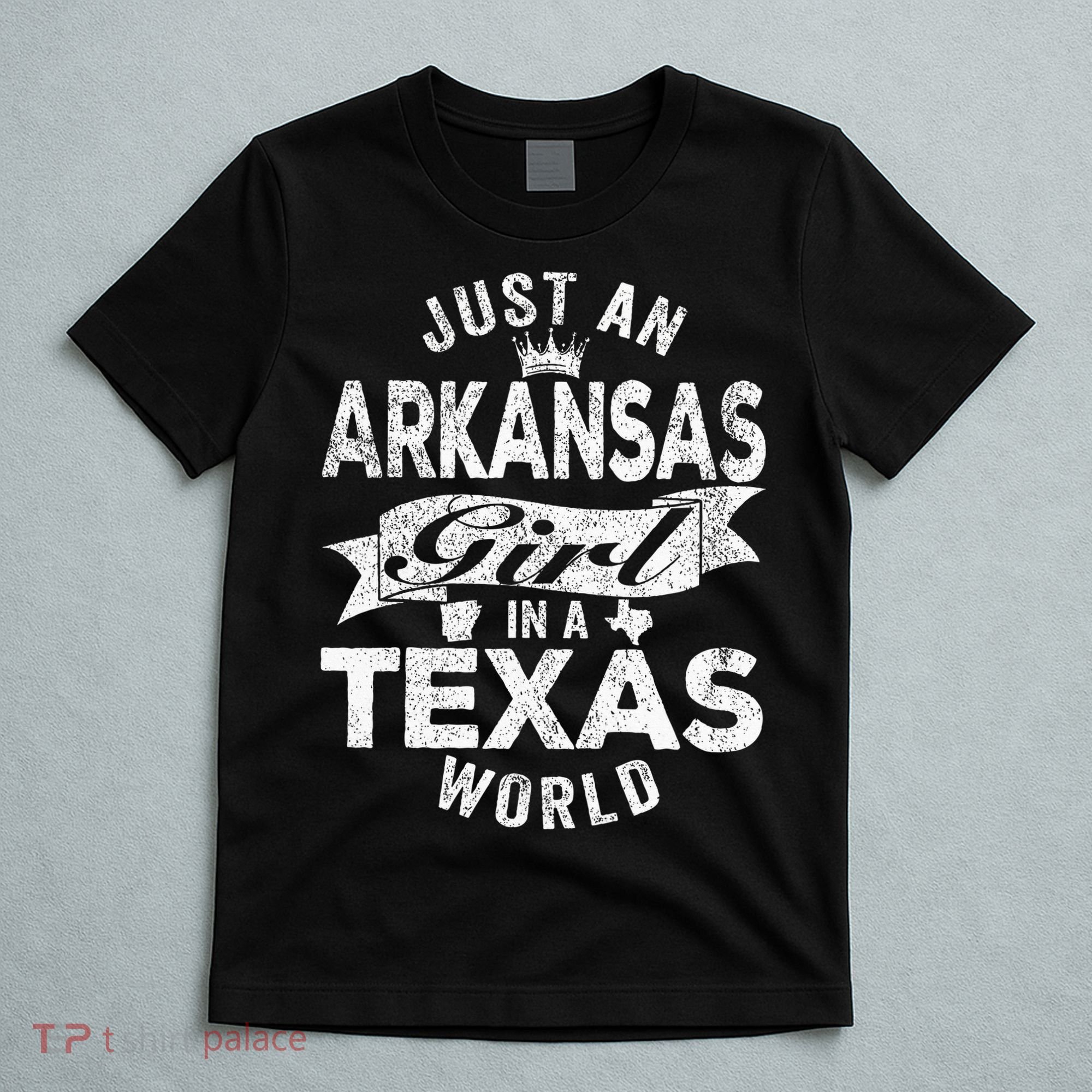 Just An Arkansas Girl In A Texas World T-Shirt