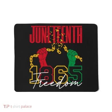 Juneteenth African American Freedom Black Pride Juneteenth Mousepad