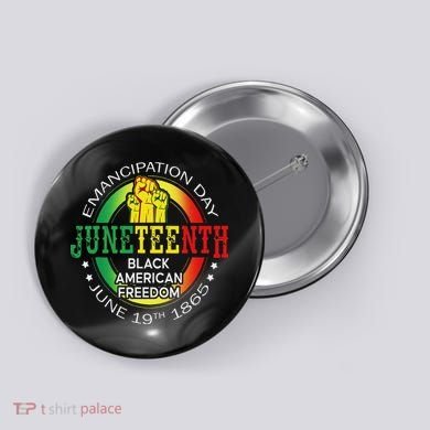 Junenth African American Freedom 1865 Black History Month Button