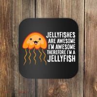 Jellyfishes Are Awesome I'm Awesome I'm a Jellyfish Coaster thumb 0