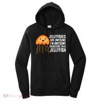 Jellyfishes Are Awesome I'm Awesome I'm a Jellyfish Women's Hoodie thumb 0