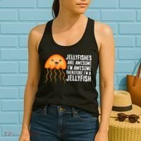 Jellyfishes Are Awesome I'm Awesome I'm a Jellyfish Women's Tank Top thumb 2