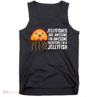 Jellyfishes Are Awesome I'm Awesome I'm a Jellyfish Tank Top thumb 0