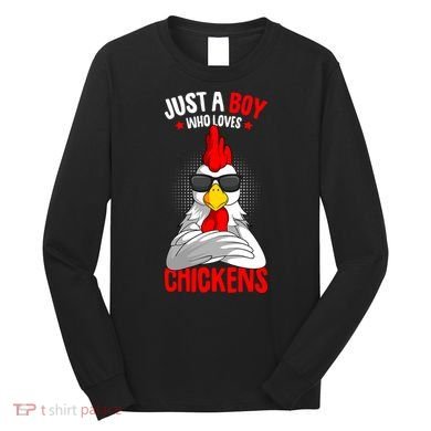 Just A Boy Who Loves Chickens Long Sleeve Shirt