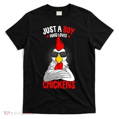 Just A Boy Who Loves Chickens T-Shirt