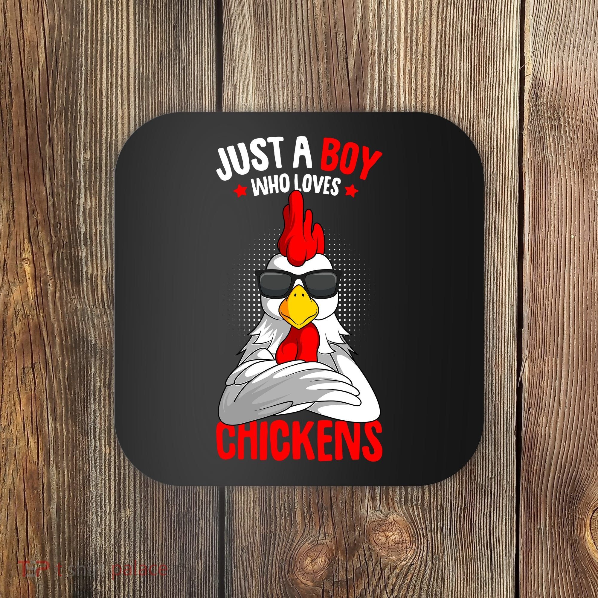 Just A Boy Who Loves Chickens Coaster