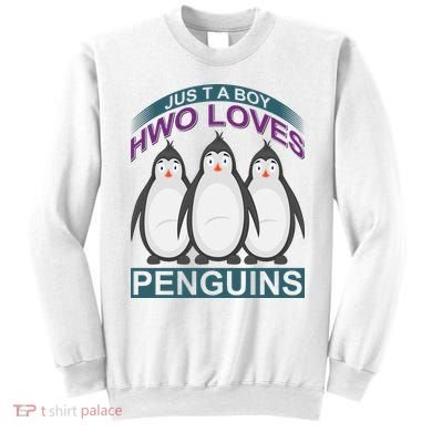 Just A Boy Who Loves Penguins Sweatshirt