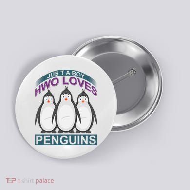 Just A Boy Who Loves Penguins Button