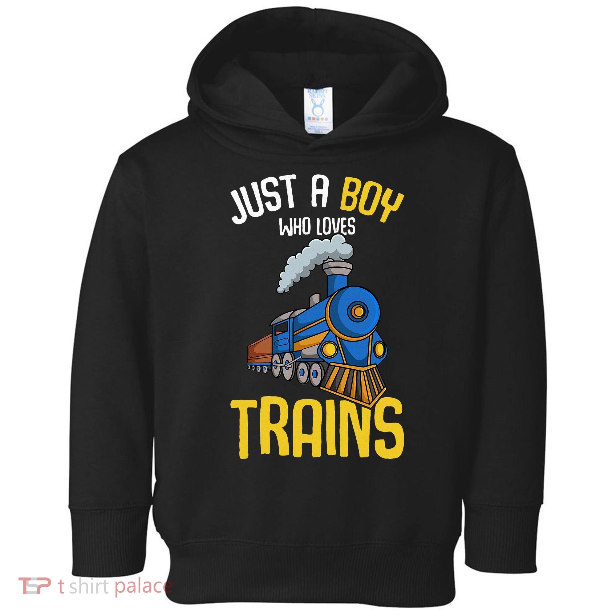 Just A Boy Who Loves Trains Locomotive Train Toddler Hoodie
