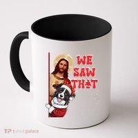 Jesus And Border Collie We Saw That Funny Christmas Coffee Mug thumb 0