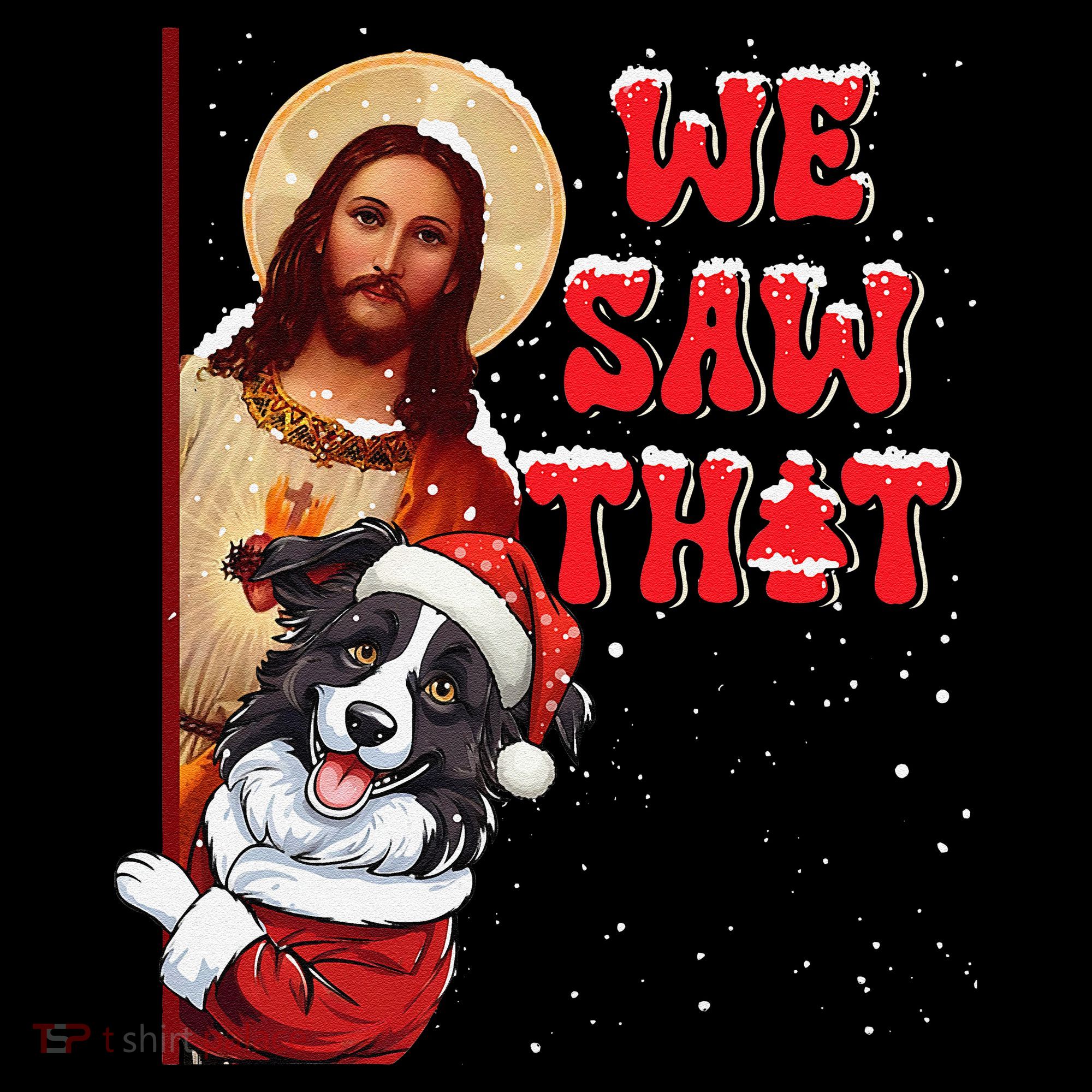 Jesus And Border Collie We Saw That Funny Christmas Coffee Mug