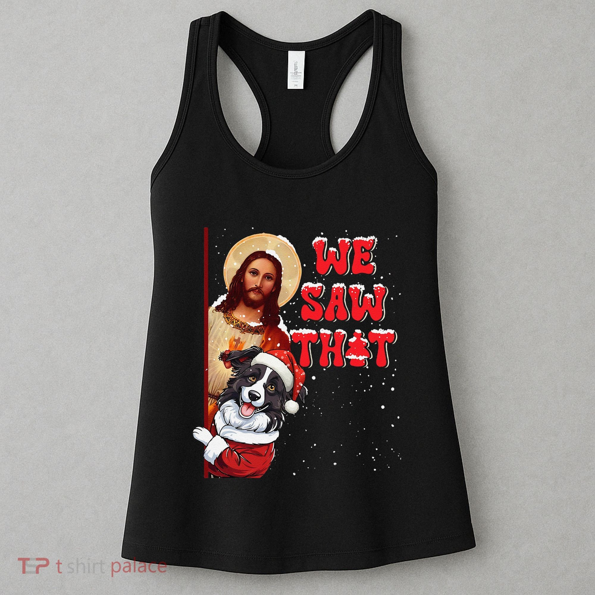 Jesus And Border Collie We Saw That Funny Christmas Women's Tank Top