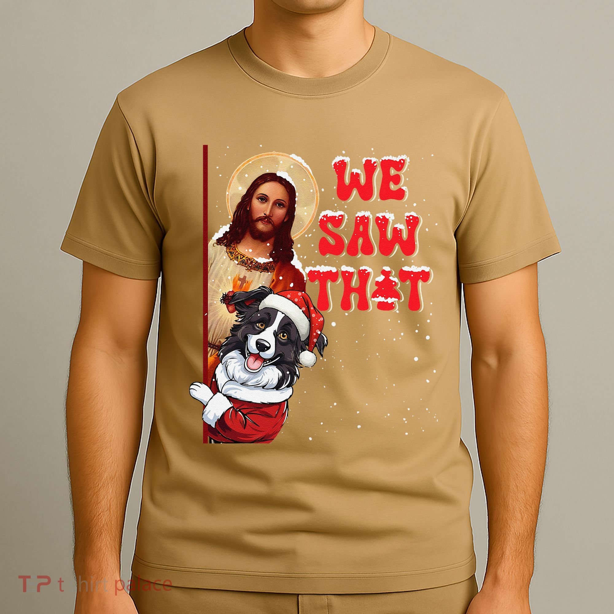 Jesus And Border Collie We Saw That Funny Christmas T-Shirt