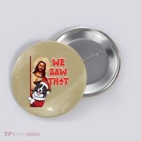 Jesus And Border Collie We Saw That Funny Christmas Button thumb 0
