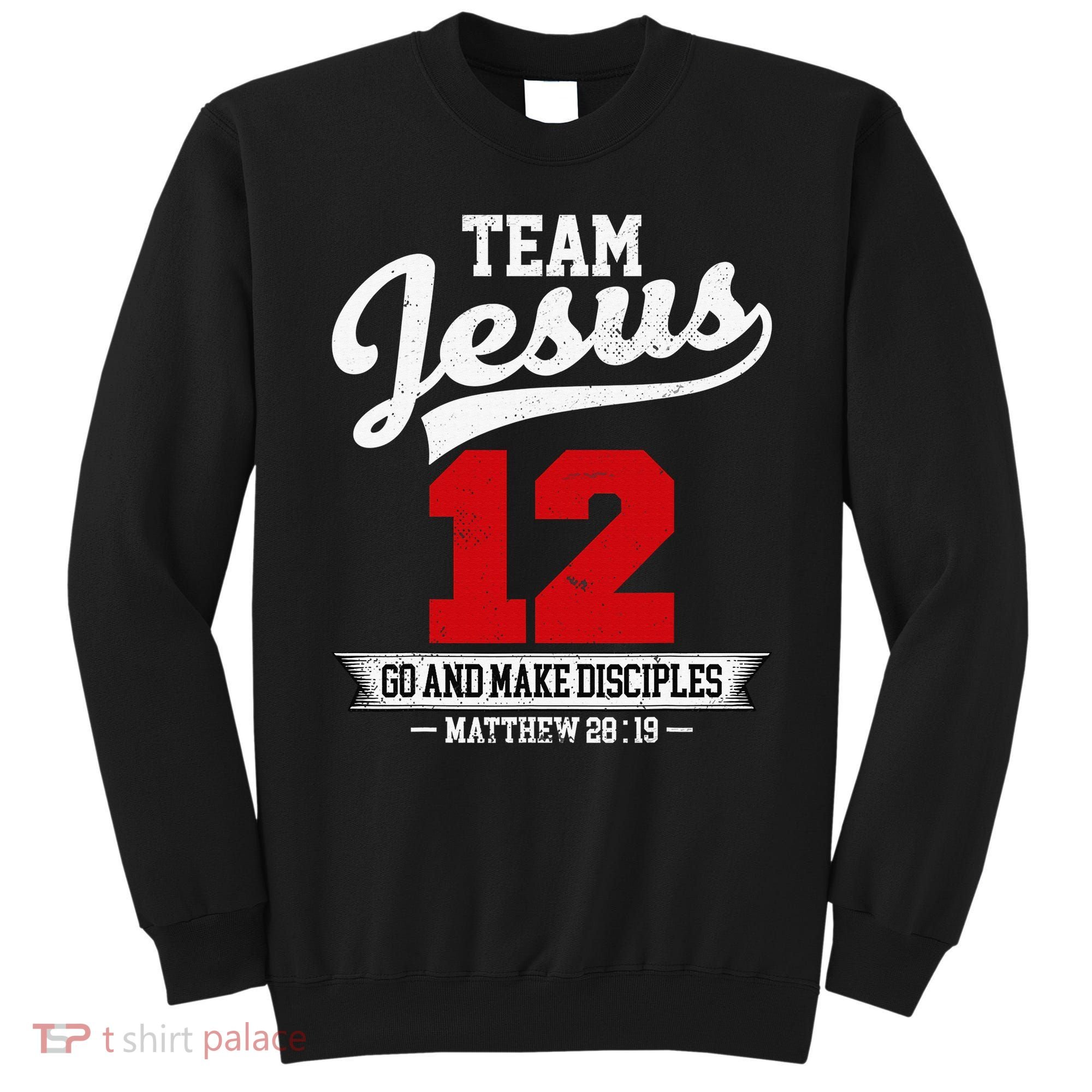 Jesus and Baseball Team Jesus Christian Matthew 2819 Verse Sweatshirt