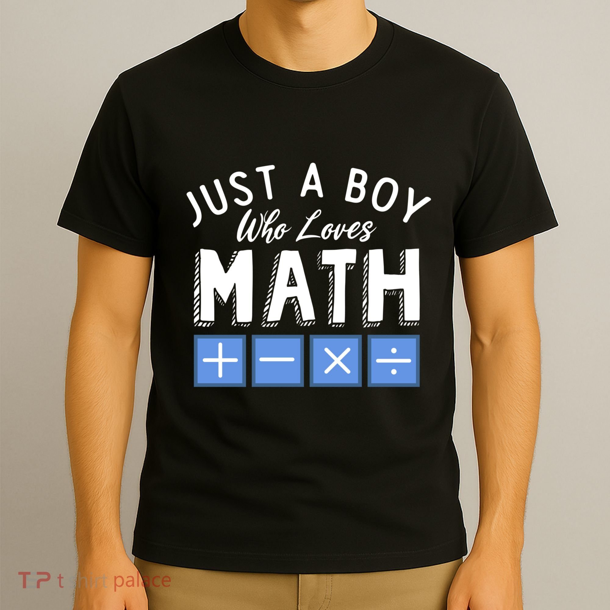 Just A Boy Who Loves Math Algebra Funny Mathematics T-Shirt