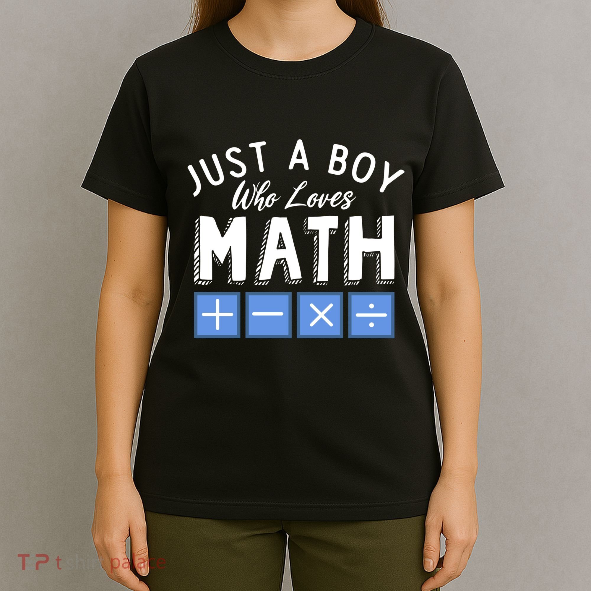 Just A Boy Who Loves Math Algebra Funny Mathematics T-Shirt