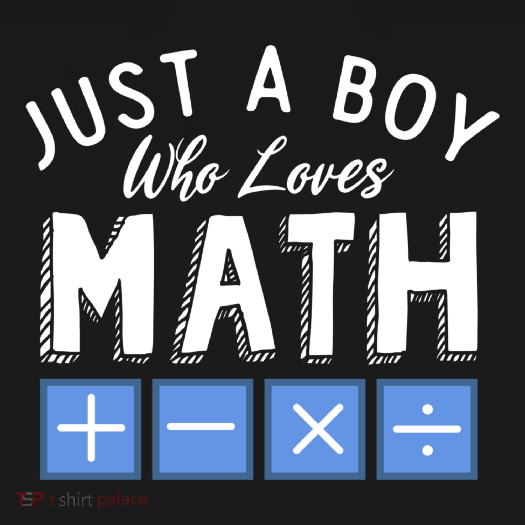 Just A Boy Who Loves Math Algebra Funny Mathematics Polo