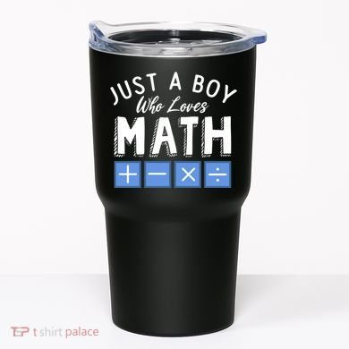 Just A Boy Who Loves Math Algebra Funny Mathematics Tumbler