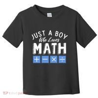 Just A Boy Who Loves Math Algebra Funny Mathematics Toddler T-Shirt thumb 0