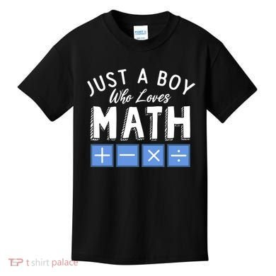 Just A Boy Who Loves Math Algebra Funny Mathematics Kids T-Shirt
