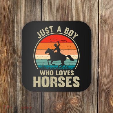 Just A Boy Who Loves Horses Recto Riding Lovers Coaster