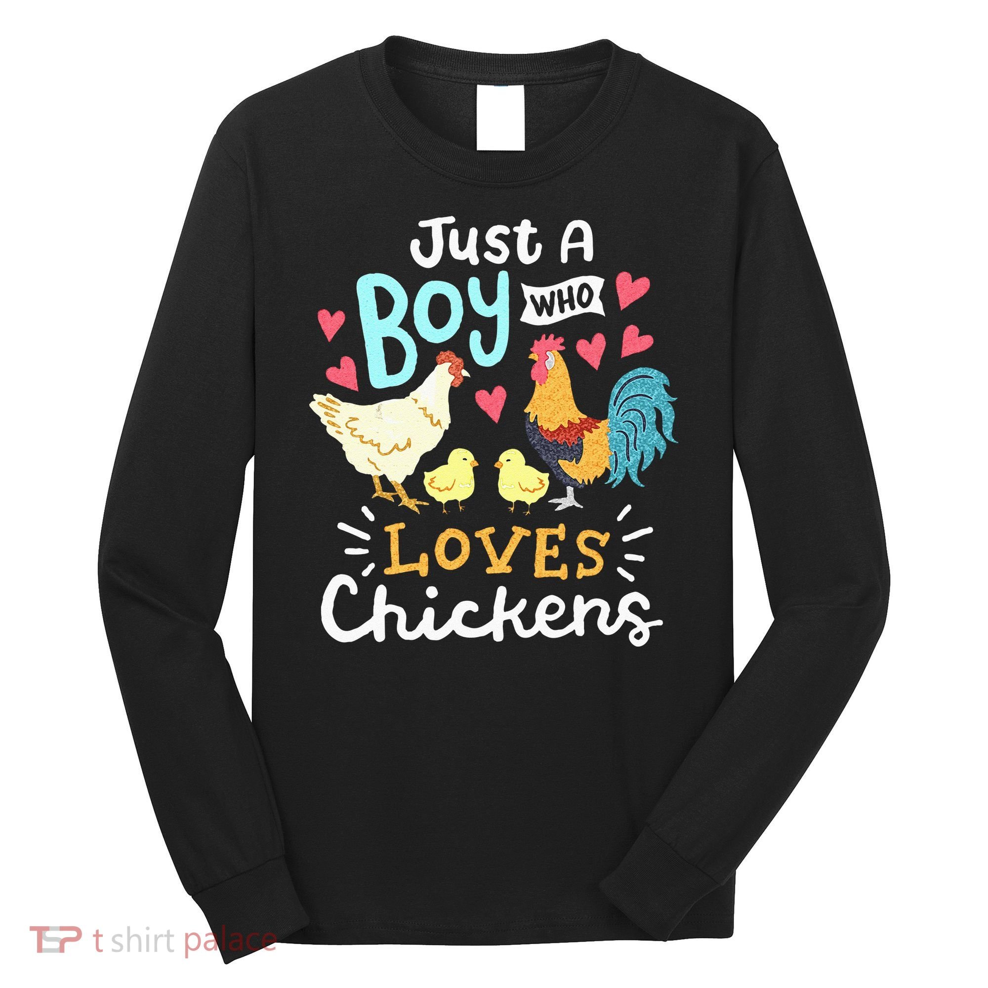 Just A Boy Who Loves Chickens Farm Chicken Long Sleeve Shirt