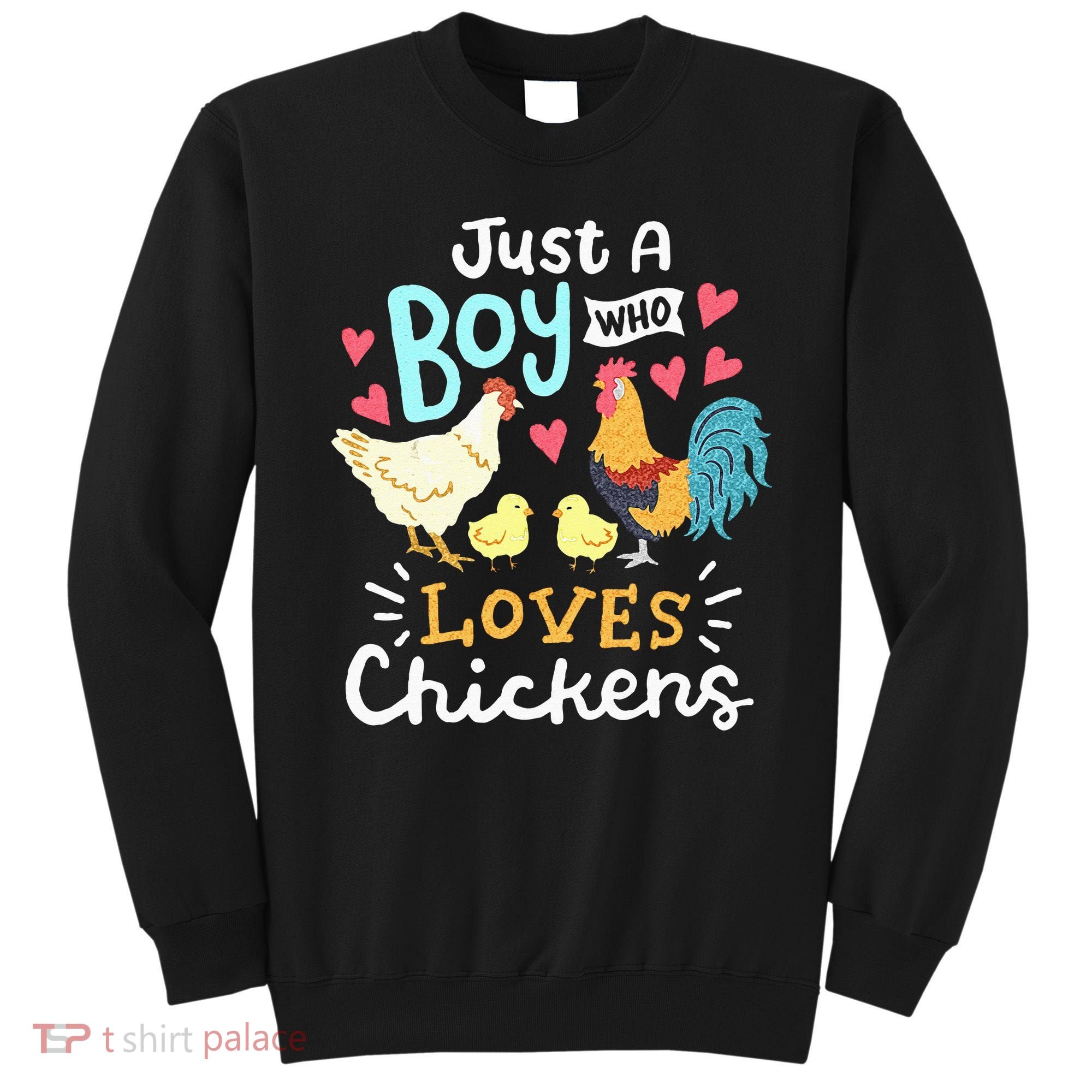 Just A Boy Who Loves Chickens Farm Chicken Sweatshirt