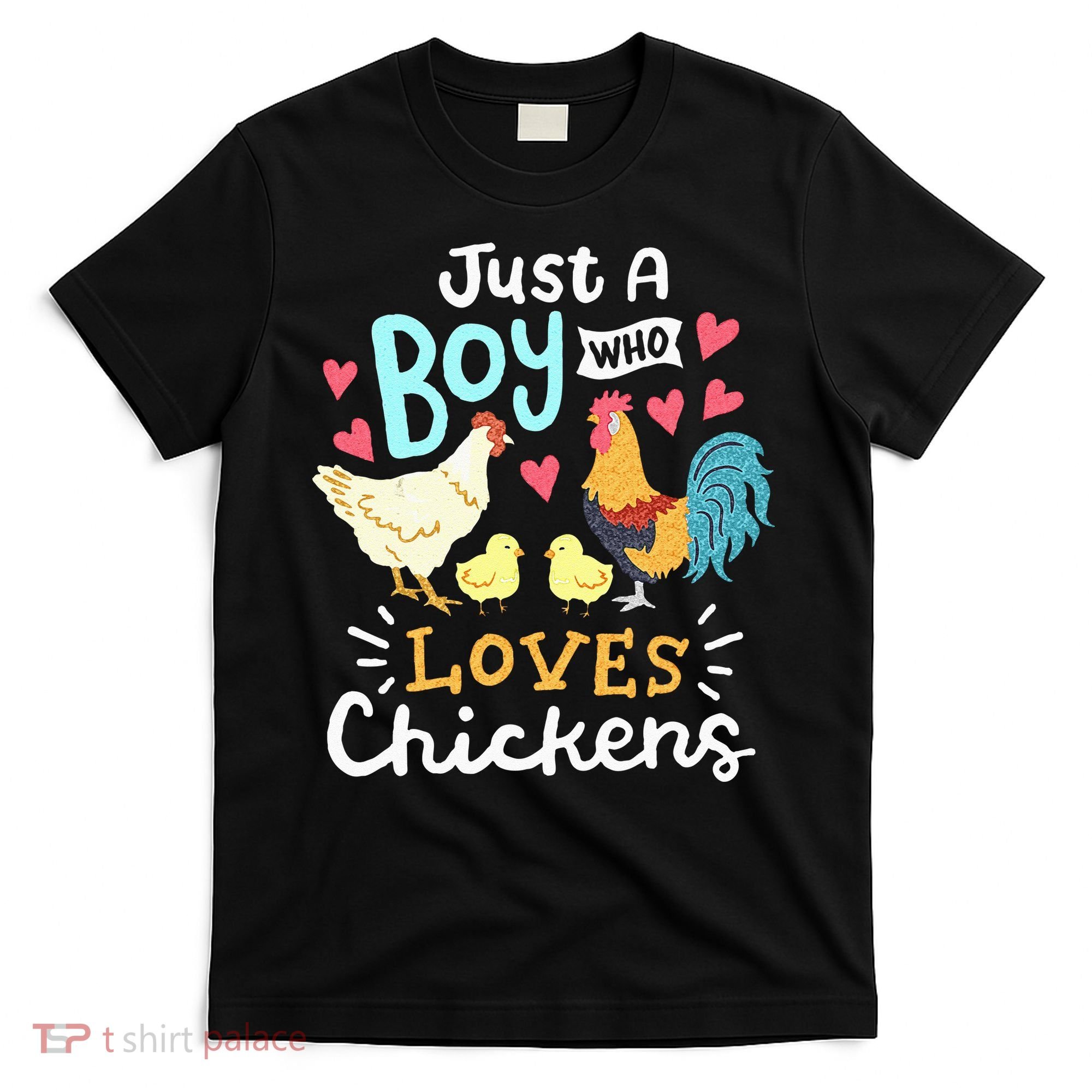 Just A Boy Who Loves Chickens Farm Chicken T-Shirt