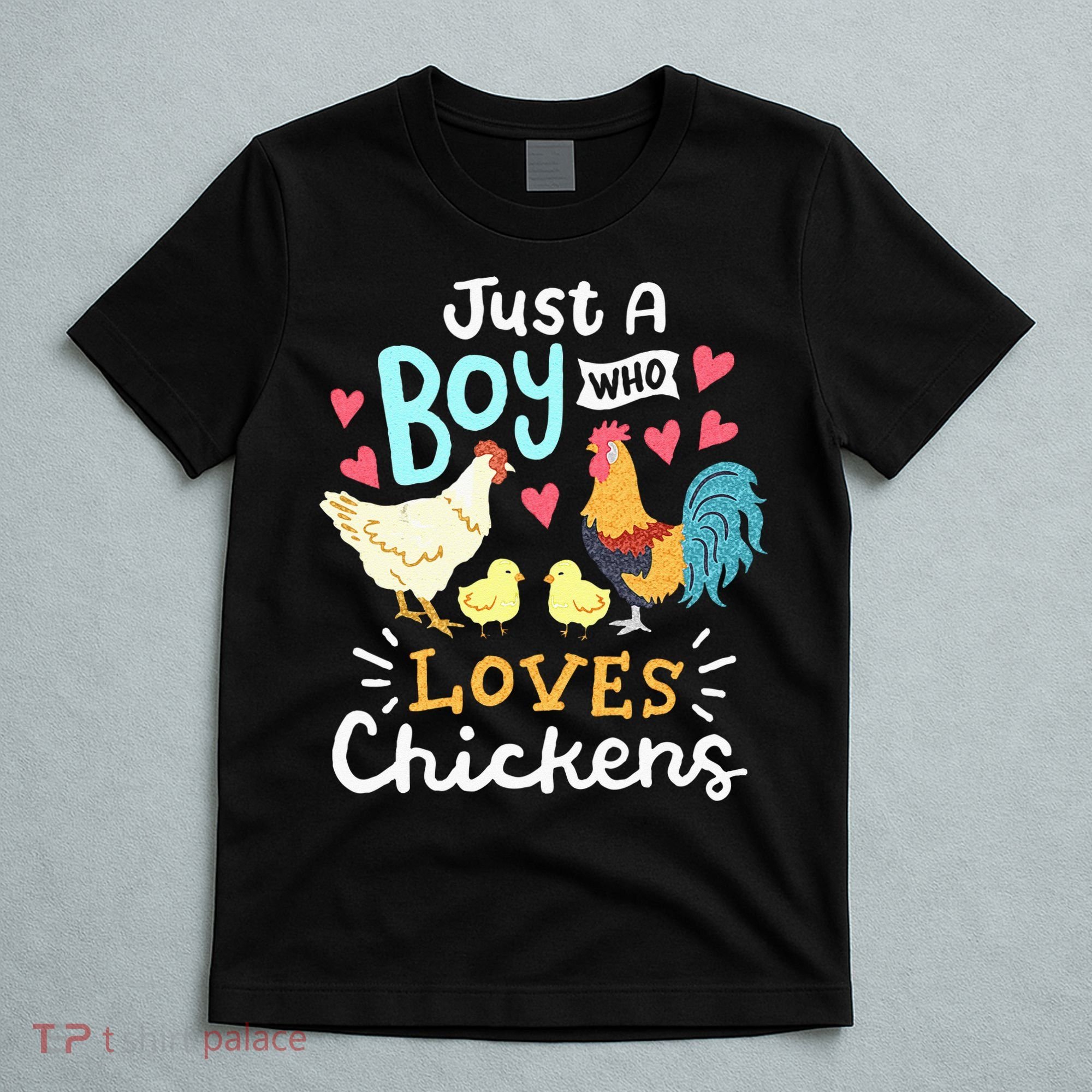 Just A Boy Who Loves Chickens Farm Chicken T-Shirt