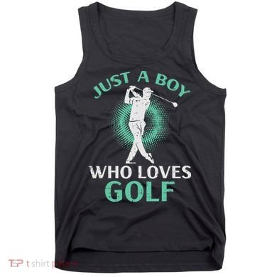 Just A Boy Who Loves Golf Golfing Golfer Tank Top