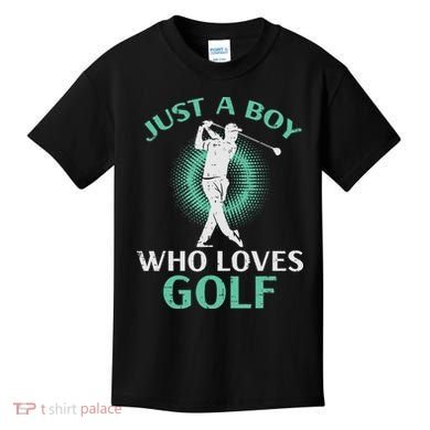 Just A Boy Who Loves Golf Golfing Golfer Kids T-Shirt
