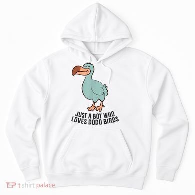 Just A Boy Who Loves Dodo Birds Hoodie