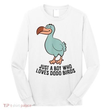 Just A Boy Who Loves Dodo Birds Long Sleeve Shirt