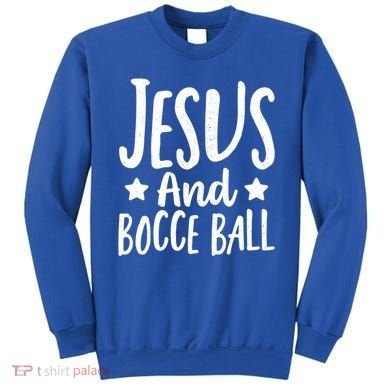 Jesus And Bocce Ball Gift Sweatshirt