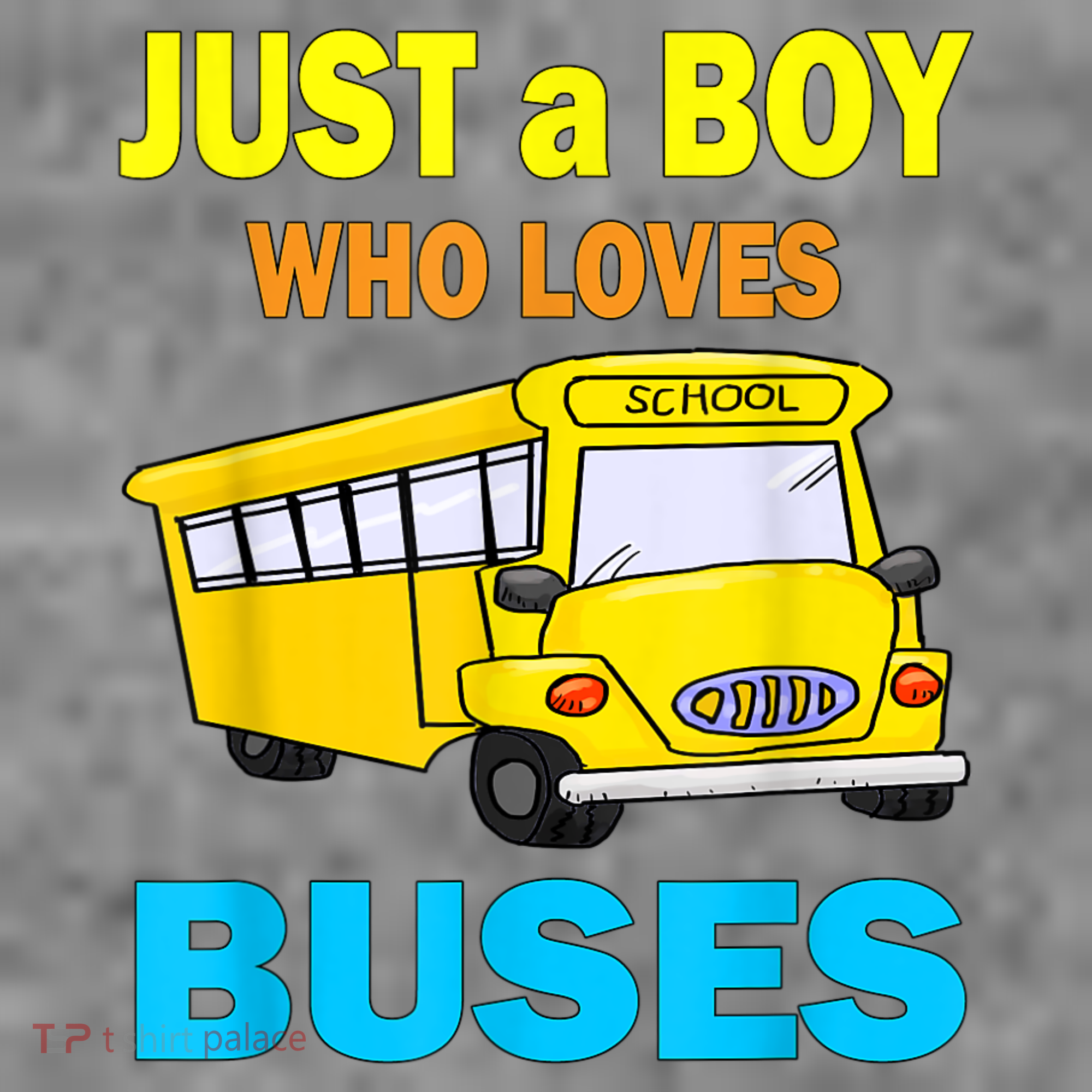 Just A Boy Who Loves School Buses & Cute Bus Lovers Toddler Hoodie