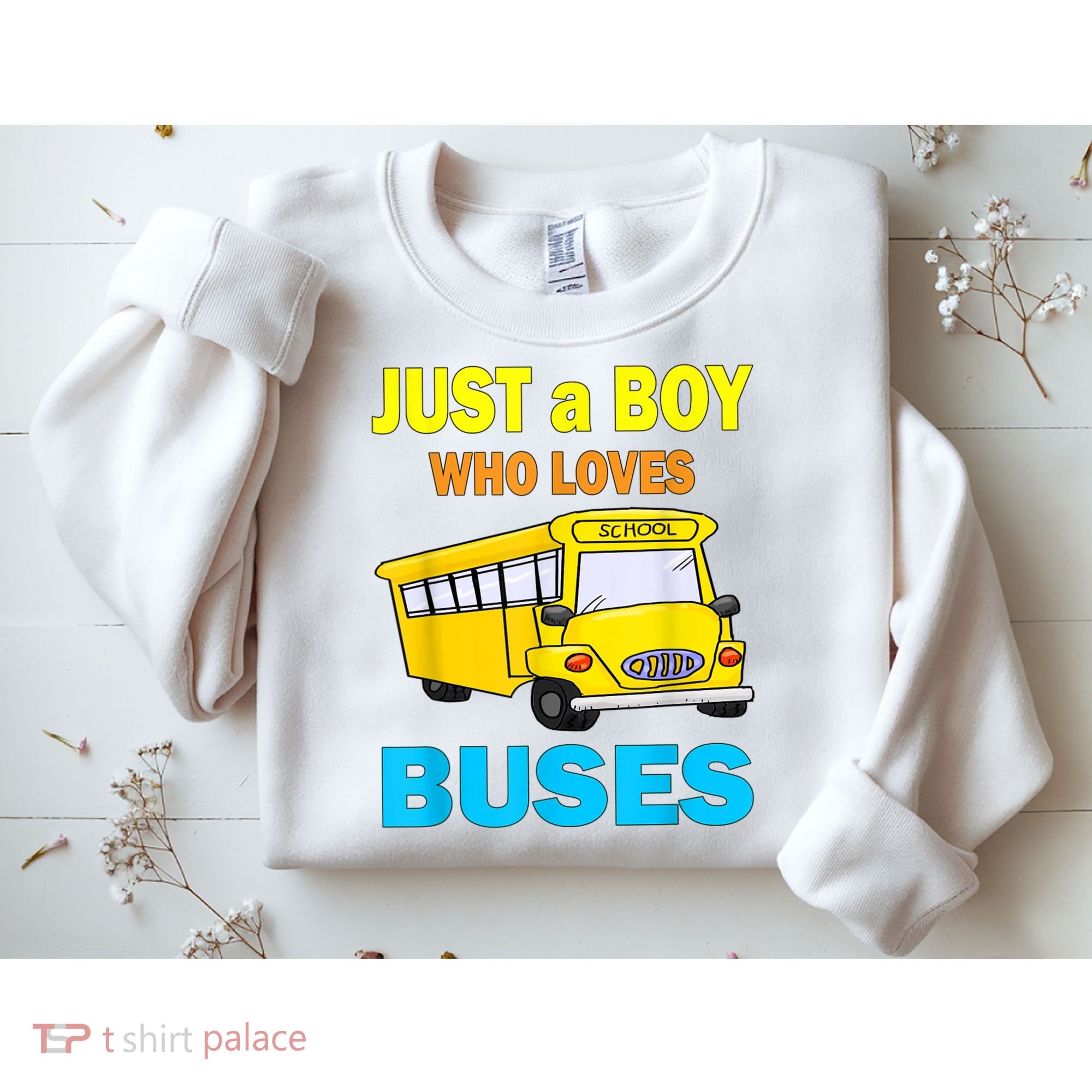 Just A Boy Who Loves School Buses & Cute Bus Lovers Sweatshirt